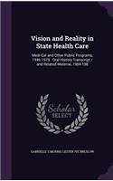 Vision and Reality in State Health Care