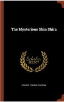 Mysterious Shin Shira
