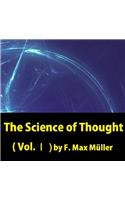 THE SCIENCE OF THOUGHT; VOLUME 1