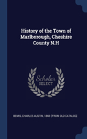 History of the Town of Marlborough, Cheshire County N.H