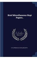 Brief Miscellaneous Hopi Papers..