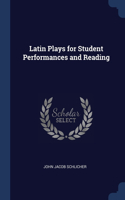 Latin Plays for Student Performances and Reading
