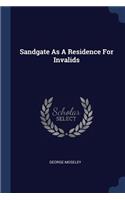 Sandgate As A Residence For Invalids