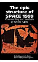 The Epic Structure of Space 1999
