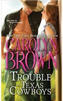 Trouble with Texas Cowboys