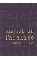 August in Paradise