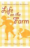 Precious Memories and Funny Short Stories of Life on the Farm