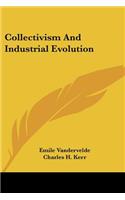 Collectivism and Industrial Evolution