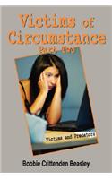 Victims of Circumstance Part Two: Victims and Predators(English)