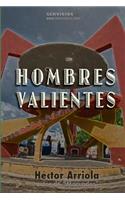 Hombres Valientes