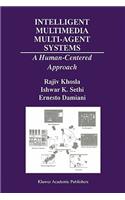 Intelligent Multimedia Multi-Agent Systems