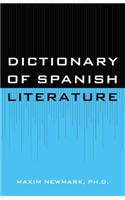 Dictionary of Spanish Literature