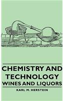 Chemistry and Technology - Wines and Liquors