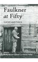 Faulkner at Fifty: Tutors and Tyros