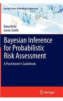 Bayesian Inference for Probabilistic Risk Assessment