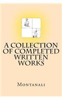 A Collection of Completed Written Works