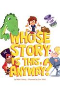 Whose Story Is This, Anyway?