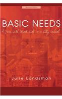 Basic Needs: A Year with Street Kids in a City School