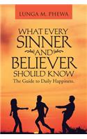 What Every Sinner and Believer Should Know