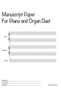 Manuscript For Piano And Organ Duet: Scholar Series Student Manuscript Books From LayFlat Sketchbooks