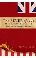 The Fever of 1721