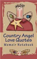 Country Angel Love Quotes Memoir Notebook