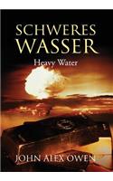 Schweres Wasser