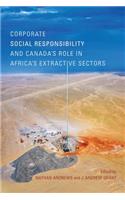 Corporate Social Responsibility and Canada's Role in Africa's Extractive Sectors
