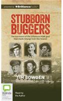 Stubborn Buggers