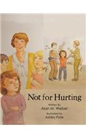Not for Hurting