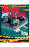 Extreme Aircraft