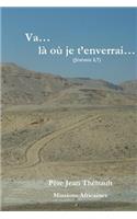 Va là où je t'enverrai