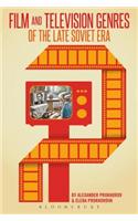 Film and Television Genres of the Late Soviet Era