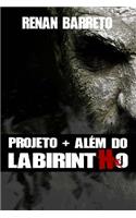 Projeto + Além do Labirintho