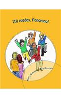 Tu puedes, Ponopono!