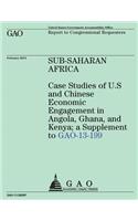 Sub- Saharan Africa Case Studies of U.S and Chinese Economic Engagement in Angol
