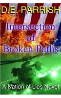 Intersection of Broken Paths: A Nation of Lies Novel