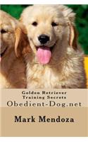 Golden Retriever Training Secrets: Obedient-Dog.net