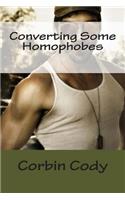 Converting Some Homophobes