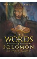 Words of Solomon: Ancient Wisdom for Today's World