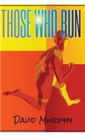 Those Who Run