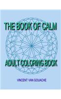 The Book of Calm: Adult Coloring Book