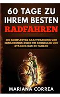 60 TAGE Zu IHREM BESTEN RADFAHREN