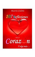 107 Reflexiones del Corazon y algo mas