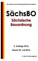 Sächsische Bauordnung (SächsBO), 3. Auflage 2016