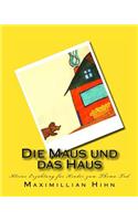 Die Maus und das Haus