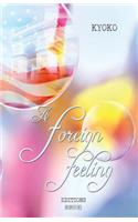 A foreign feeling