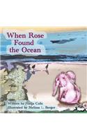 When Rose found the Ocean