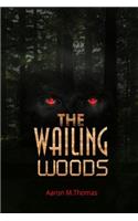Wailing Woods