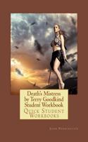 Death's Mistress by Terry Goodkind Student Workbook: Quick Student Workbooks